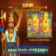 papa louie click jogos